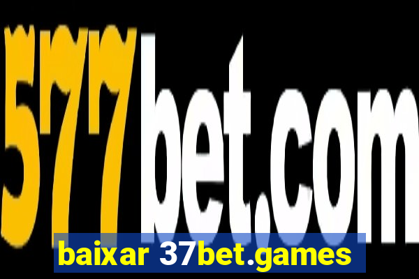 baixar 37bet.games